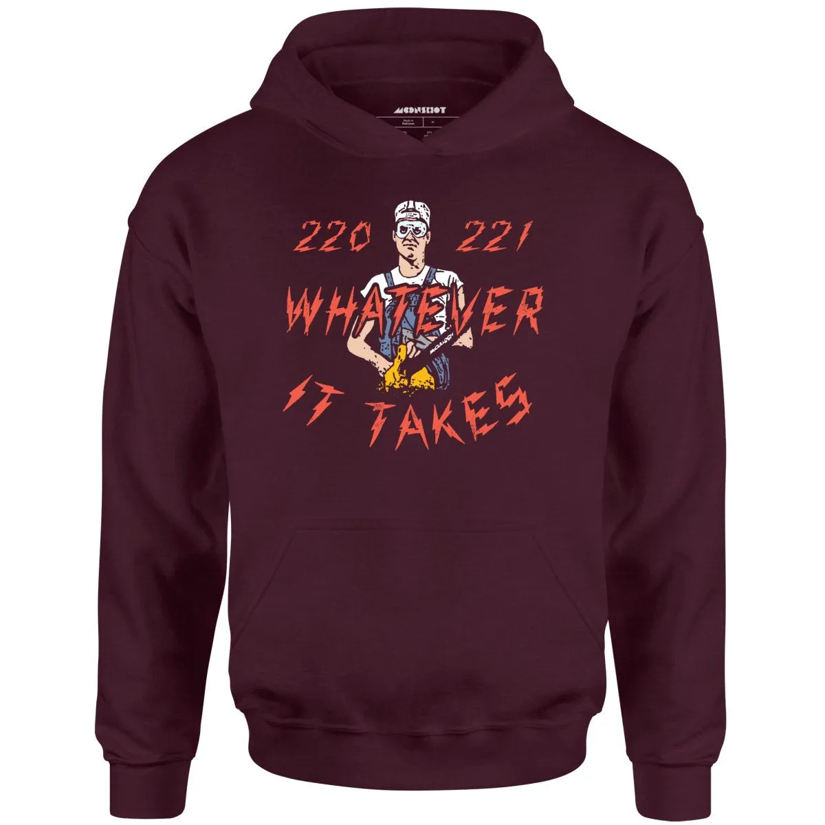 220 221 Whatever it Takes - Unisex Hoodie