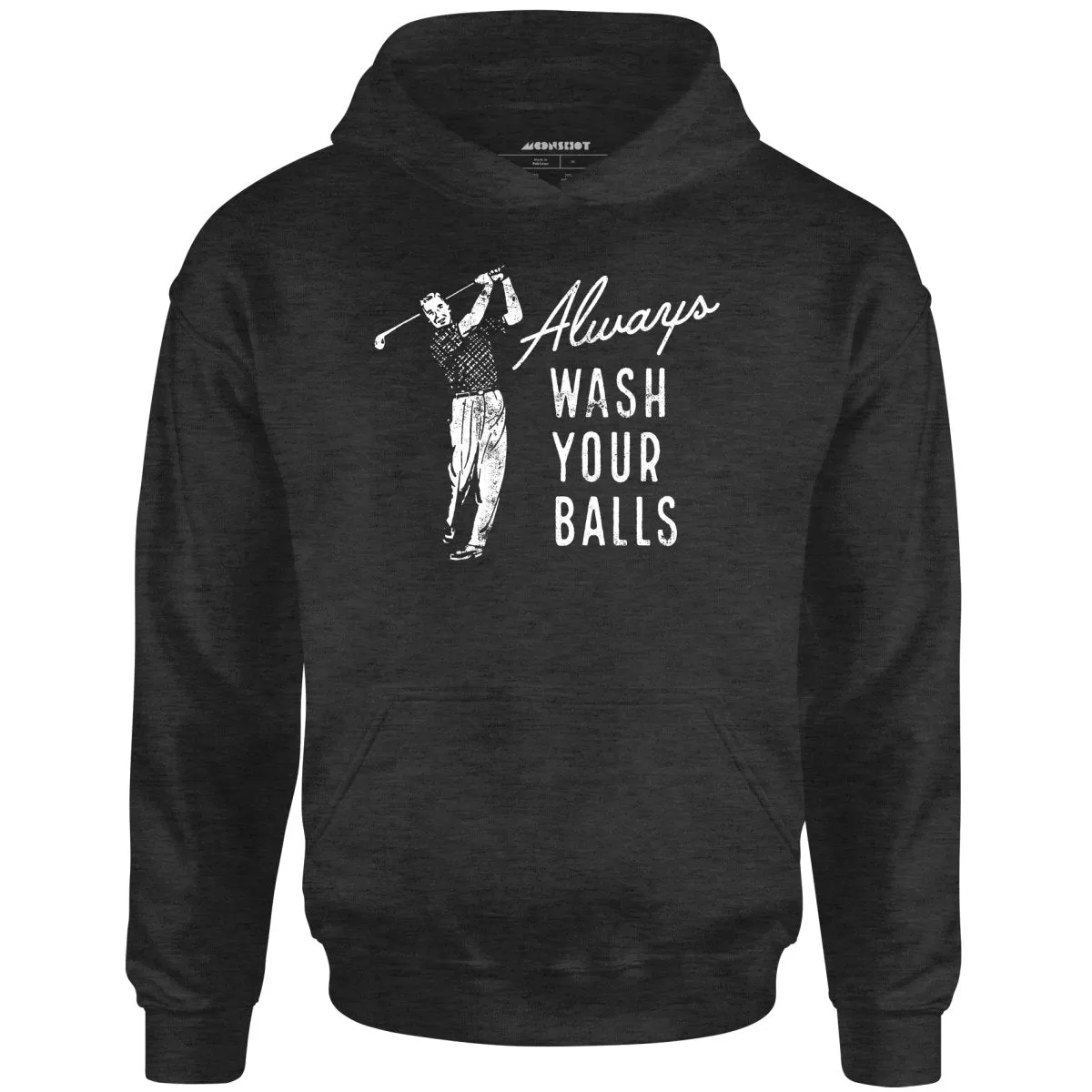 Always Wash Your Balls - Unisex Hoodie