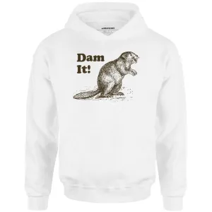 Dam It! - Unisex Hoodie