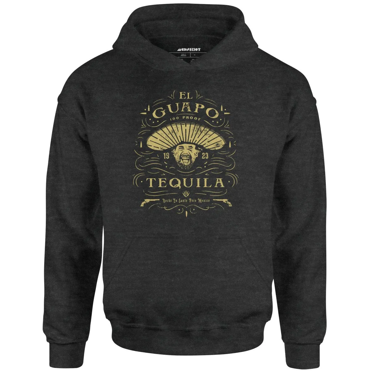 El Guapo Tequila - Unisex Hoodie