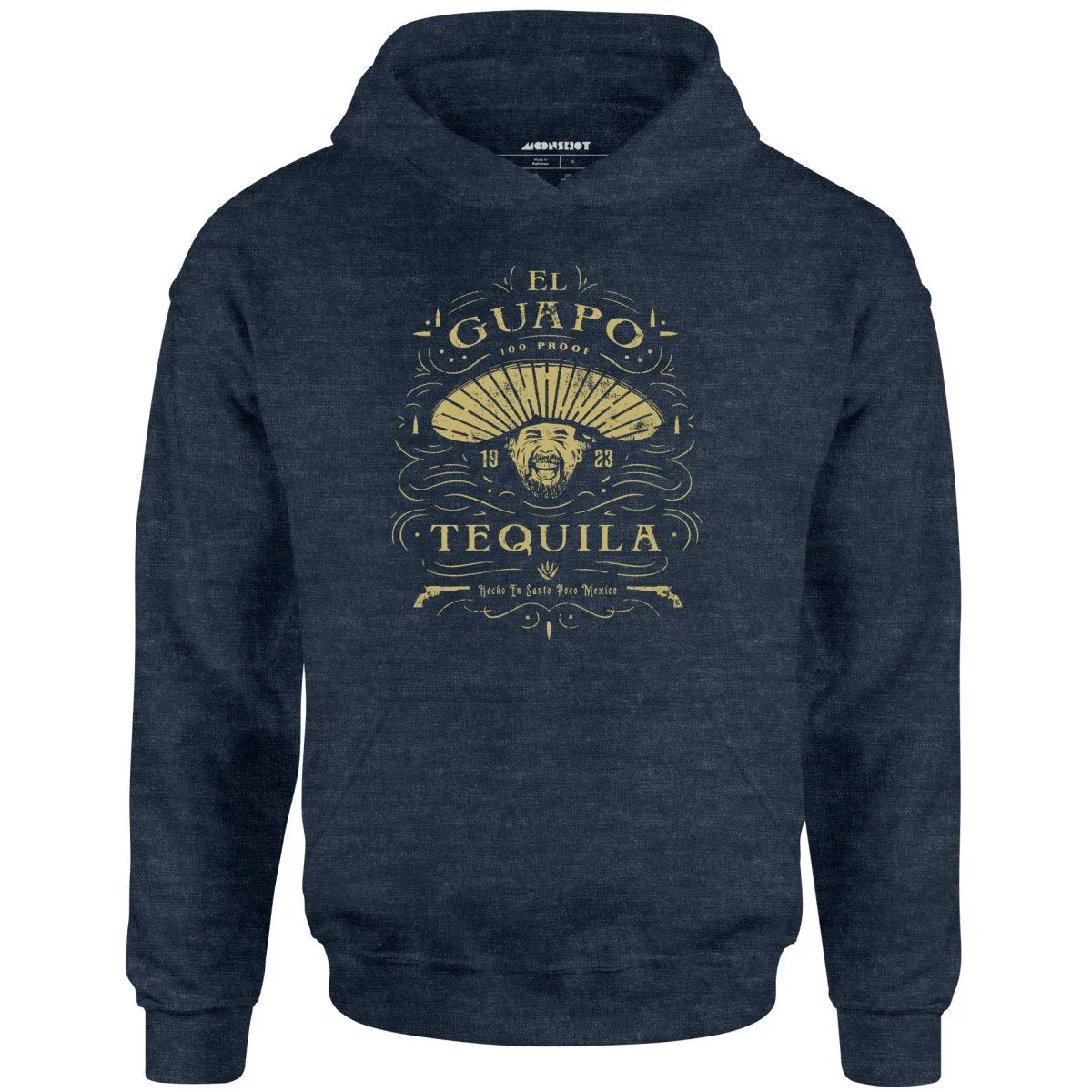 El Guapo Tequila - Unisex Hoodie