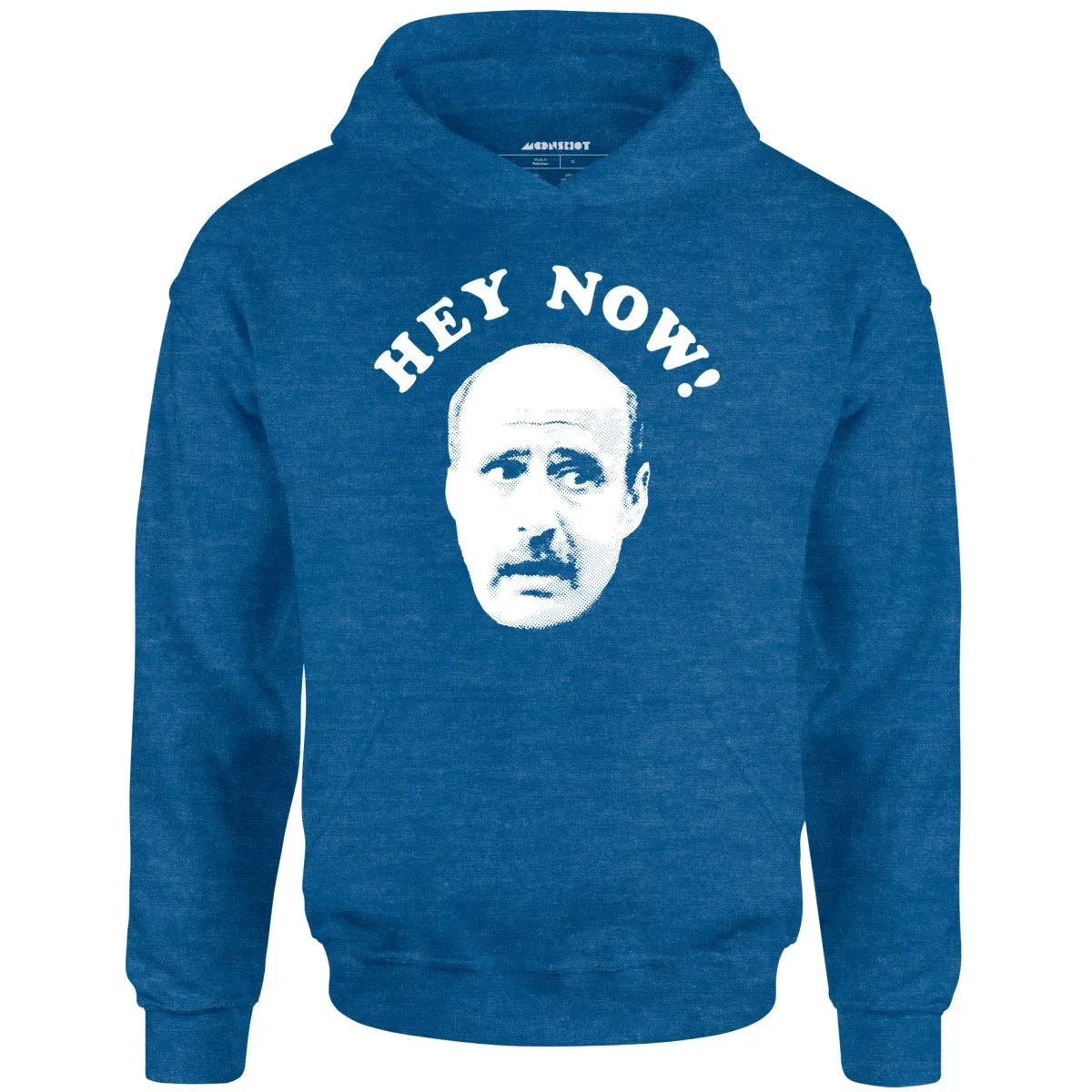 Hey Now - Hank Kingsley - Unisex Hoodie