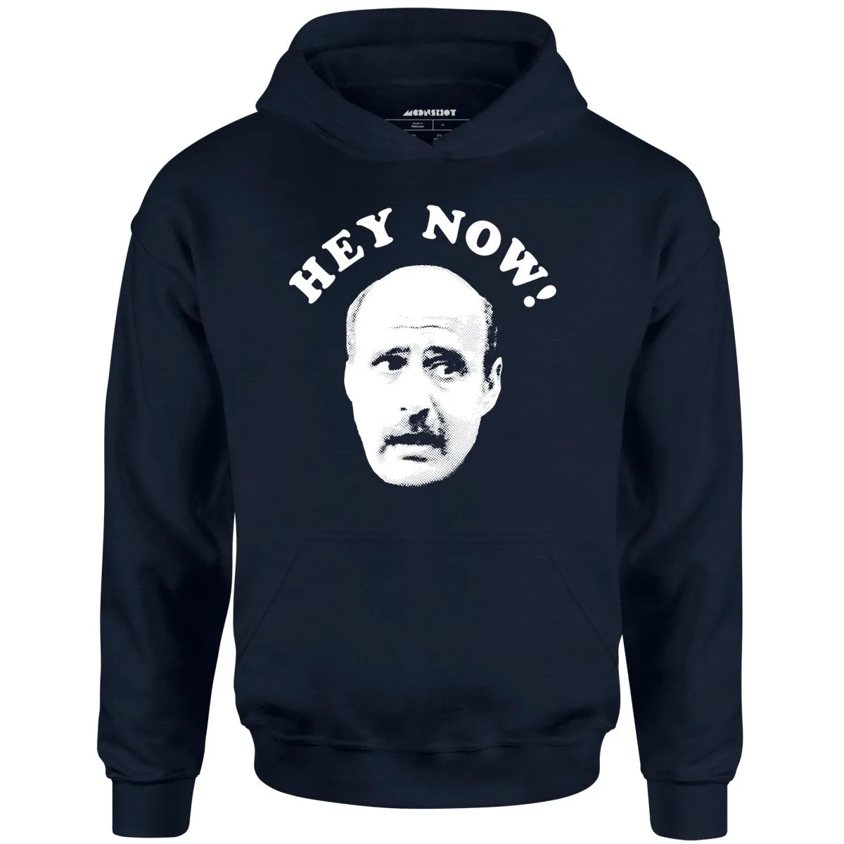 Hey Now - Hank Kingsley - Unisex Hoodie