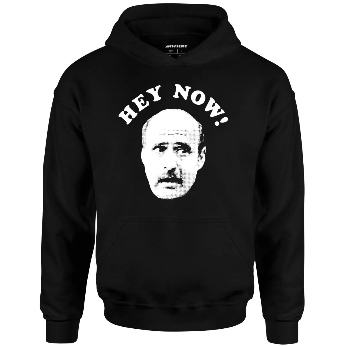 Hey Now - Hank Kingsley - Unisex Hoodie