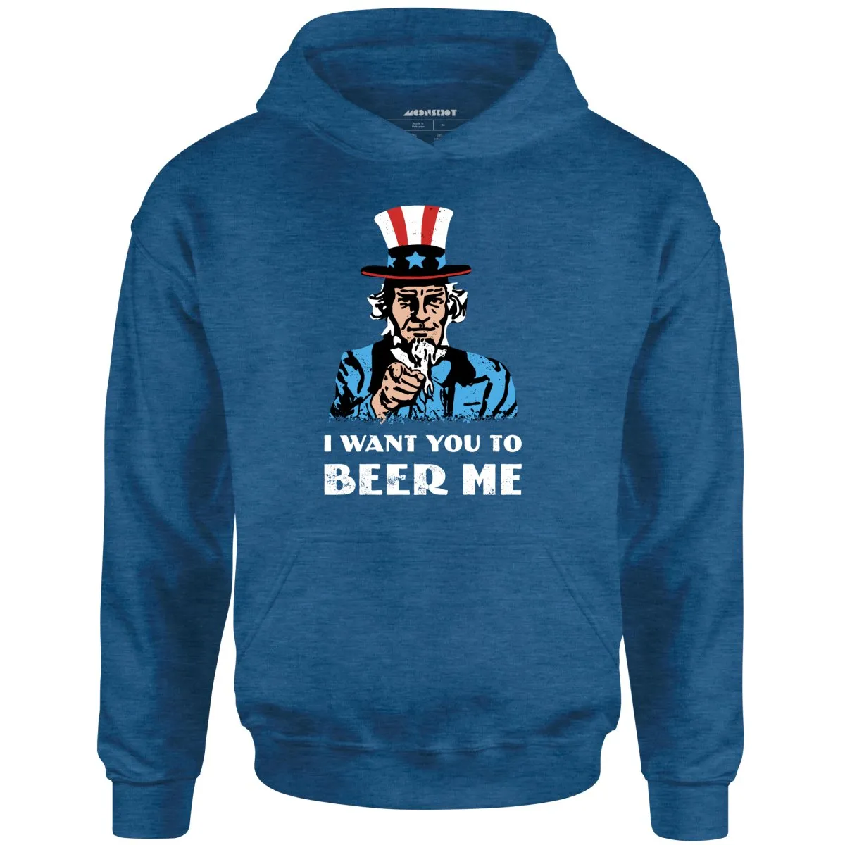 I Want You To Beer Me - Unisex Hoodie