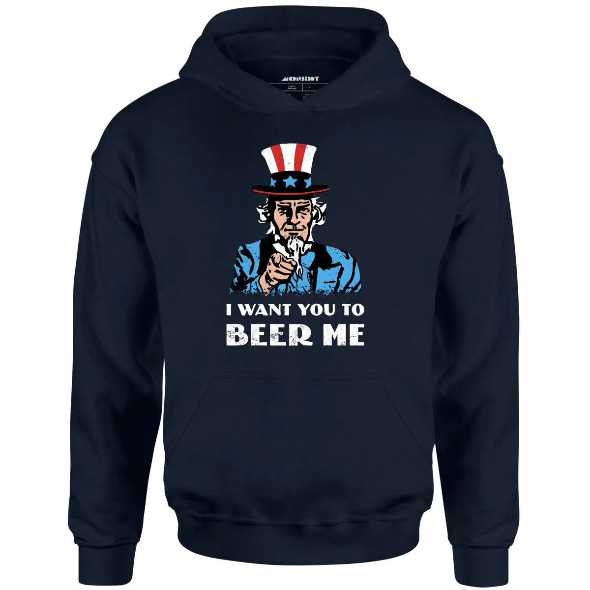 I Want You To Beer Me - Unisex Hoodie