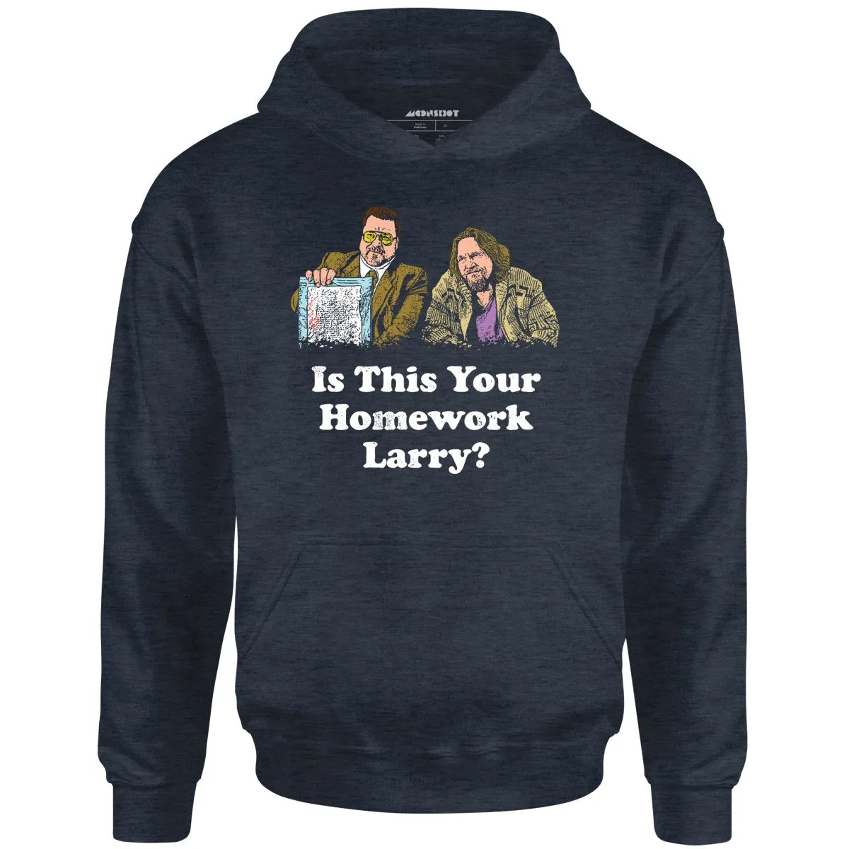 Is This Your Homework, Larry? - Unisex Hoodie