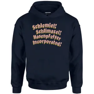 Schlemiel! Schlimazel! Hasenpfeffer Incorporated - Unisex Hoodie